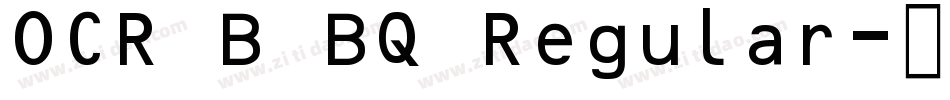 OCR B BQ Regular字体转换